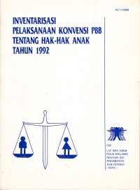 Image of Inventarisasi Pelaksanaan Konvensi PBB tentang Hak-Hak Anak Tahun 1992