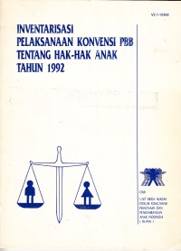 Image of Inventarisasi Pelaksanaan Konvensi PBB tentang Hak-Hak Anak Tahun 1992