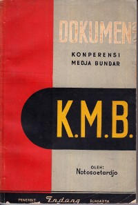 Image of Dokumen-dokumen Konperensi Medja Bundar: Sebelum, Sesudah dan Pembubarannja
