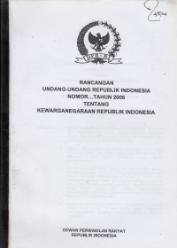 Image of Rancangan undang-undang republik indonesia nomor ... tahun 2006 tentang kewarganegaraan republik indonesia