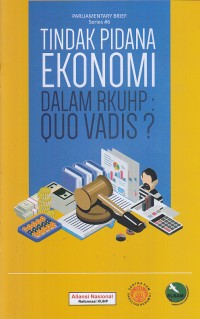 Image of Tindak pidana ekonomi dalam RKUHP: Quo Vadis?