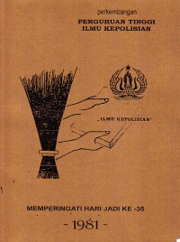 Image of Perkembangan Perguruan Tinggi Ilmu Kepolisian: Memperingati Hari Jadi Ke-35