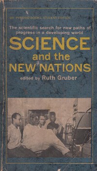 Image of Science and the new nations: the scientific search for new paths of progress in a developing world