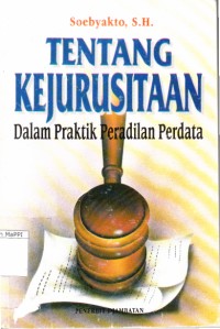 Image of Tentang Kejurusitaan dalam Praktik Peradilan Perdata
