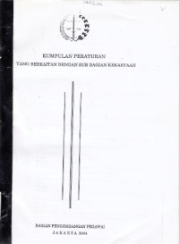 Image of Kumpulan Peraturan Yang Berkaitan Dengan Sub Bagian Kekaryaan