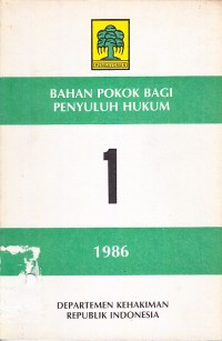 Image of Bahan Pokok bagi Penyuluh Hukum 1/1986