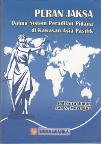 Image of Peran jaksa dalam sistem peradilan pidana di kawasan asia pasifik