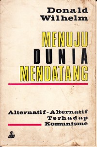 Image of Menuju Dunia Mendatang: Alternatif-alternatif terhadap Komunisme