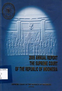 Image of 2005 Annual Report The Supreme Court of The Republic of Indonesia