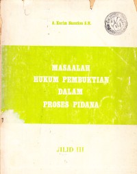 Image of Masaalah Hukum Pembuktian dalam Proses Pidana Jilid III