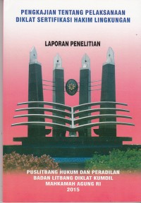 Image of Pengkajian tentang pelaksanaan diklat sertifikasi hakim lingkungan