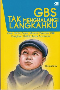 Image of BGS tak menghalangi langkahku: kisah nyata Ogest, mantan penyanyi cilik pengidap Guillain Barre Syndrome