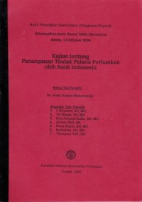 Image of Hasil penelitian sementara (progress report)kajian tentang urgensi penanganan tindak pidana perbankan oleh Bank Indonesia