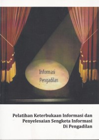 Image of Pelatihan keterbukaan informasi dan penyelesaian sengketa informasi di pengadilan