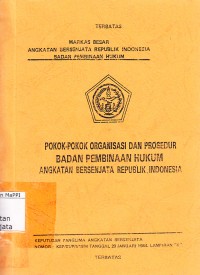 Image of Pokok-Pokok Organisasi dan Prosedur Badan Pembinaan Hukum Angkatan Bersenjata Republik Indonesia