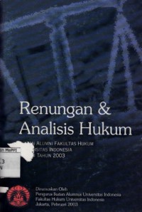 Image of Renungan & Analisis Hukum : ikatan alumni fakultas hukum Universitas Indonesia sampai tahun 2003
