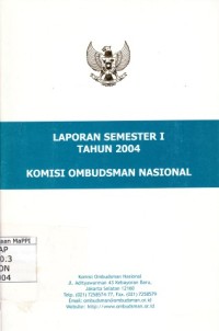 Image of Laporan Semester I Tahun 2004 Komisi Ombudsman Nasional