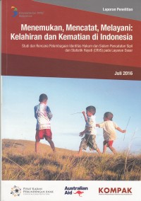 Image of Menemukan, mencatat, melayani: kelahiran dan kematian di Indonesia