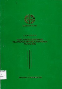 Image of Laporan hasil rapat koordinasi Kejaksaan Republik Indonesia tahun 2006