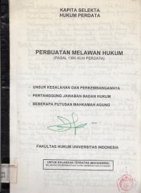Image of Kapita Selekta Hukum Perdata : perbuatan melawan hukum (pasal 1365 KUH Perdata)