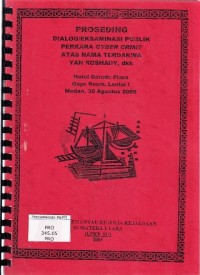 Image of Proseding Dialog/Eksaminasi Publik Perkara Cyber Crime Atas Nama Terdakwa Yan Roshady, dkk Hotel Garuda Plaza Gayo Room, Lantai I Medan, 30 Agustus 2005