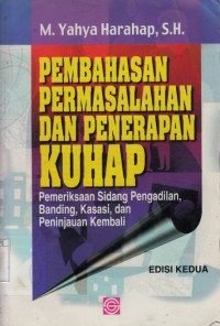 Image of Pembahasan Permasalahan dan Penerapan KUHAP : pemeriksaan sidang pengadilan, banding, kasasi, dan peninjauan kembali