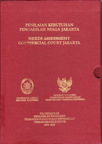 Image of Penilaian kebutuhan pengadilan niaga Jakarta = needs assessment commercial court Jakarta
