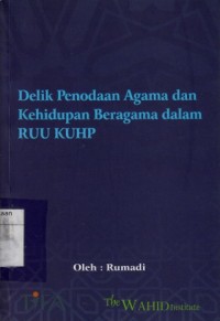 Image of Delik Penodaan Agama dan Kehidupan Beragama dalam RUU KUHP
