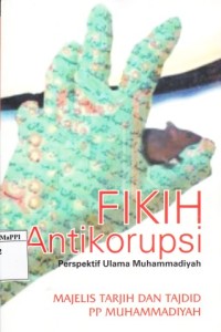 Image of Fikih Antikorupsi : Perspektif ulama muhammadiyah